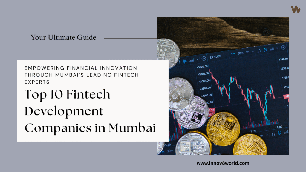 Fintech software development in Mumbai showcasing innovative financial technology solutions and expert developers