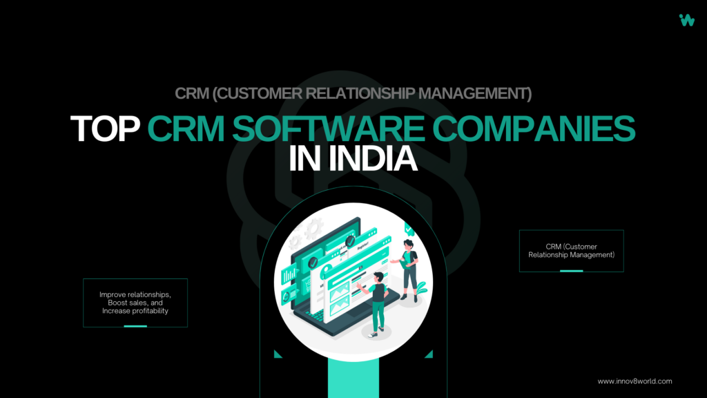 Top CRM Software Companies in India